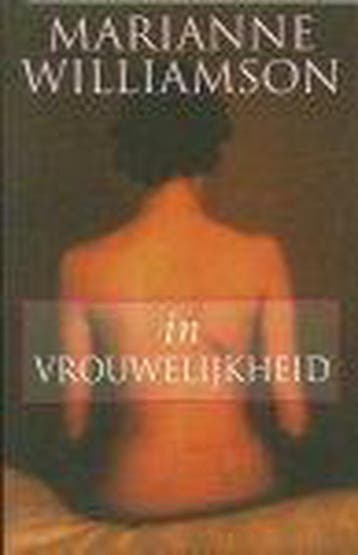 IN VROUWELIJKHEID - Marianne Williamson 9789022527535, Boeken, Verzenden, Gelezen, Marianne Williamson