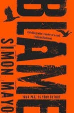 Blame 9780552569071 Simon Mayo, Verzenden, Zo goed als nieuw, Simon Mayo