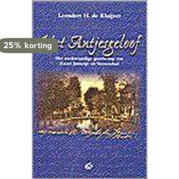 ANTJESGELOOF - DE KLUIJVER LEENDERT H. 9789061407553, Verzenden, Zo goed als nieuw, DE KLUIJVER LEENDERT H.
