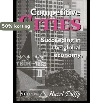 Competitive Cities - Hazel Duffy 9780419198406, Verzenden, Zo goed als nieuw, Hazel Duffy