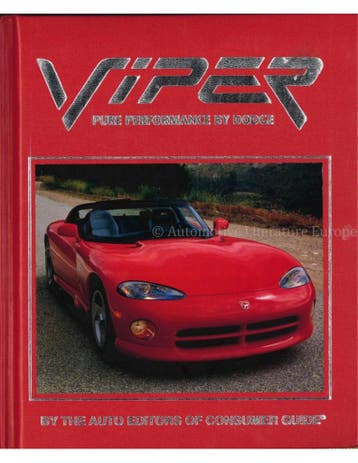 VIPER, PURE PERFORMANCE BY DODGE (BY THE AUTO EDITORS OF, Nieuw, Author