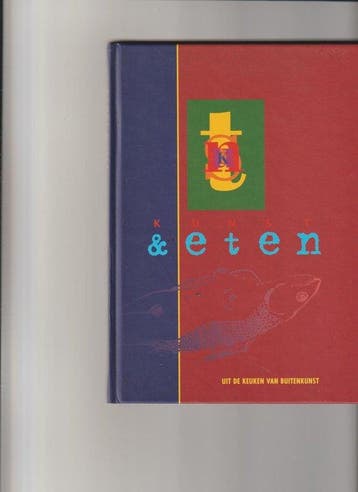 Kunst & eten - de keuken van buitenkunst, Verzenden, Gelezen