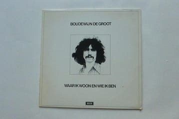Boudewijn de Groot - Waar ik woon en wie ik ben (LP), Ophalen of Verzenden, Zo goed als nieuw