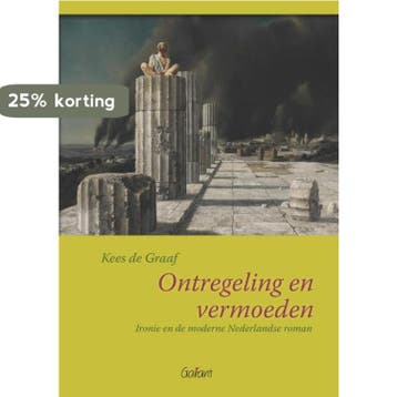 Ontregeling en vermoeden / Academisch literair / 13, Boeken, Verzenden, Zo goed als nieuw, Kees de Graaf
