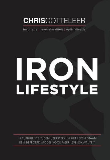 Iron Lifestyle 9789492151131 Chris Cotteleer, Verzenden, Zo goed als nieuw, Chris Cotteleer