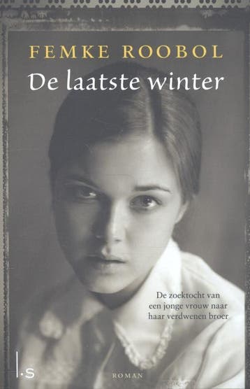De laatste winter - Femke Roobol 9789021807805, Verzenden, Gelezen, Femke Roobol