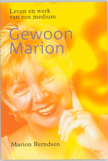 Gewoon Marion leven en werk van een medium - M. Berndsen, Verzenden, Gelezen, M. Berndsen