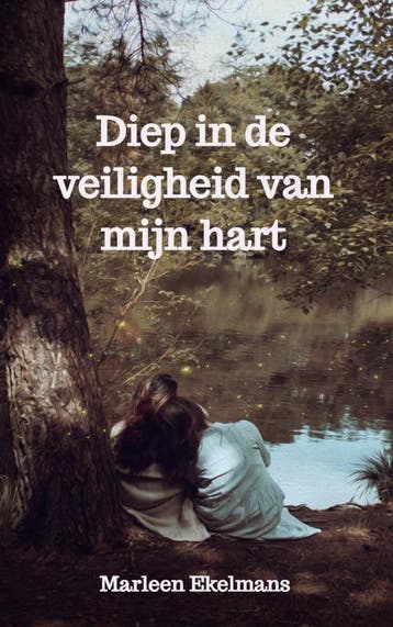 Diep in de veiligheid van mijn hart - Marleen Ekelmans, Verzenden, Zo goed als nieuw, Marleen Ekelmans