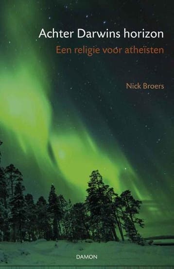 Achter Darwins horizon | 9789460362101 | Nick Broers, Boeken, Zo goed als nieuw, Nick Broers