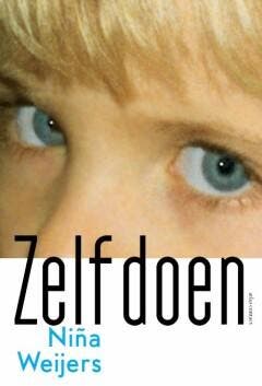 Zelf doen - Niña Weijers 9789025475055, Verzenden, Zo goed als nieuw, Niña Weijers