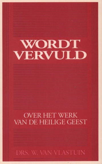 WORDT VERVULD - van Vlastuin, Boeken, Verzenden, Gelezen