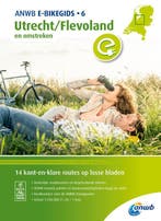 Utrecht/Flevoland / ANWB e-bikegids / 6 9789018043650 ANWB, Boeken, Verzenden, Zo goed als nieuw, ANWB