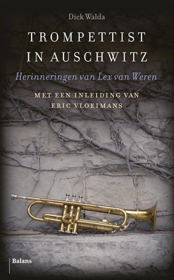 Trompettist in Auschwitz - Dick Walda 9789463820899, Boeken, Verzenden, Zo goed als nieuw, Dick Walda