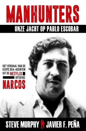 Manhunters-Onze jacht op Pablo Escobar (9789021573854), Verzenden, Nieuw