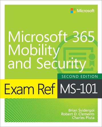 9780137471775 Exam Ref- Exam Ref MS-101 Microsoft 365 Mob..., Verzenden, Nieuw, Brian Svidergol