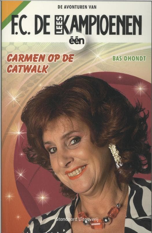 Carmen op de catwalk / F.C. De Kampioenen - Bas Dhondt, Boeken, Kinderboeken | Jeugd | 13 jaar en ouder, Gelezen, Verzenden