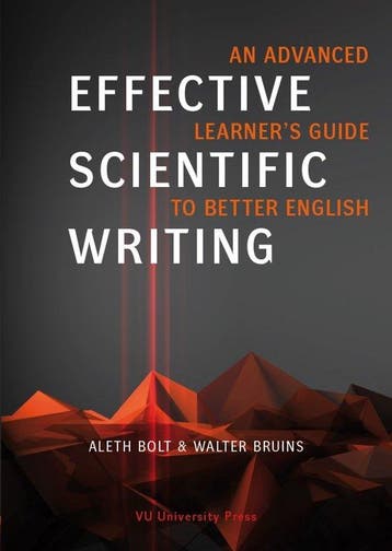 9789086596171 Effective scientific writing | Tweedehands, Verzenden, Zo goed als nieuw, Aleth Bolt