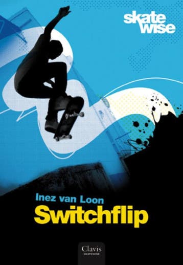 Switchflip / Skatewise / 2 9789044812398 Inez van Loon, Boeken, Verzenden, Zo goed als nieuw, Inez van Loon