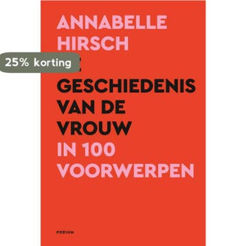 De geschiedenis van de vrouw in 100 voorwerpen 9789463812566, Verzenden, Gelezen, Annabelle Hirsch