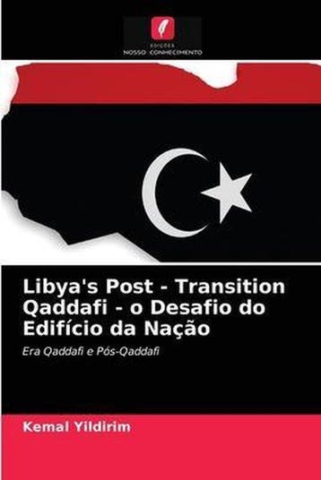 9786203401226 Libyas Post - Transition Qaddafi - o Desaf..., Verzenden, Nieuw, Kemal Yildirim