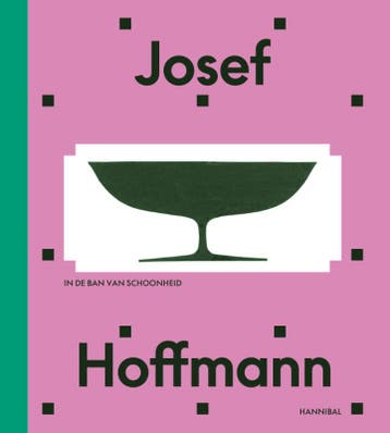 Josef Hoffmann – Beyond Beauty And Modernity | Nieuw, Ophalen of Verzenden, Nieuw, Adrián Pietro; Christian Witt-Dörring