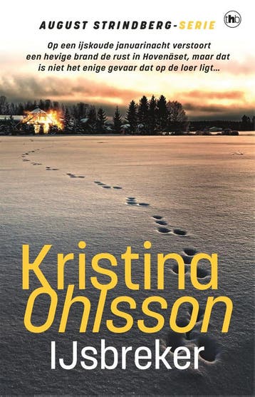 IJsbreker / August Strindberg / 2 - Kristina Ohlsson, Boeken, Thrillers, Verzenden, Zo goed als nieuw, Kristina Ohlsson