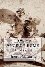 Lays of Ancient Rome 9781541233669, Verzenden, Gelezen, Thomas Babbington Macaulay