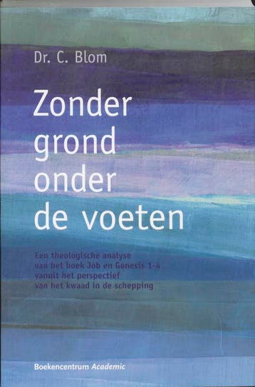 Zonder grond onder de voeten - C. Blom 9789023924050, Verzenden, Gelezen, C. Blom