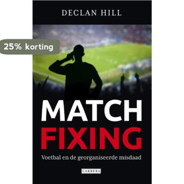 Matchfixing - Declan Hill 9789048818167, Verzenden, Gelezen, Declan Hill