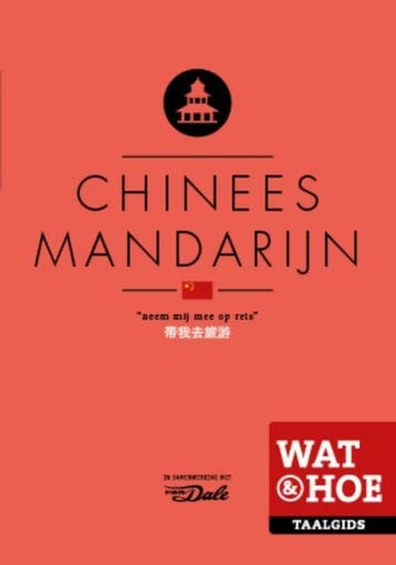 Chinees Mandarijn / Wat & Hoe taalgids 9789021561998, Boeken, Verzenden, Gelezen