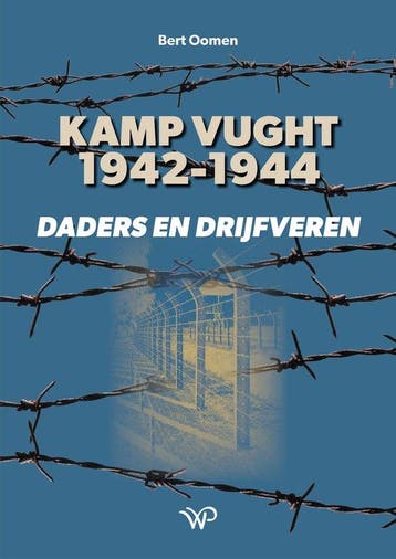 9789464565447 Zuidelijk Historisch Contact - Kamp Vught 1..., Boeken, Verzenden, Nieuw, Bert Oomen