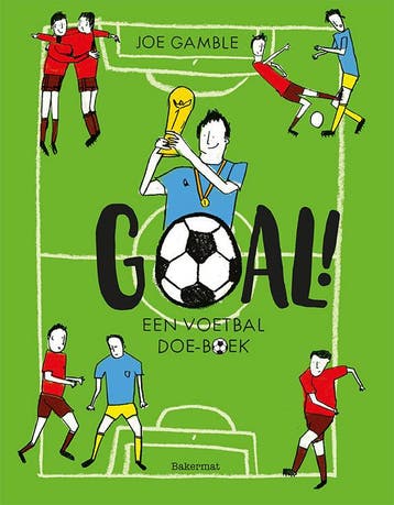 Goal - Een voetbal doe-boek - Joe Gamble 9789059243965, Verzenden, Gelezen, Joe Gamble