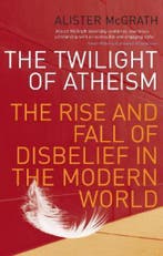 The Twilight Of Atheism 9781844131556 Alister Mcgrath, Boeken, Verzenden, Gelezen, Alister Mcgrath