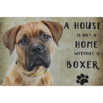 Wandbord Honden - A House Is Not A Home Without A Boxer, Ophalen of Verzenden, Nieuw