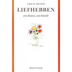 Liefhebben, een kunst, een kunde 9789061315674 Erich Fromm, Boeken, Verzenden, Gelezen, Erich Fromm