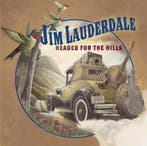 cd - Jim Lauderdale - Headed For The Hills, Verzenden, Zo goed als nieuw