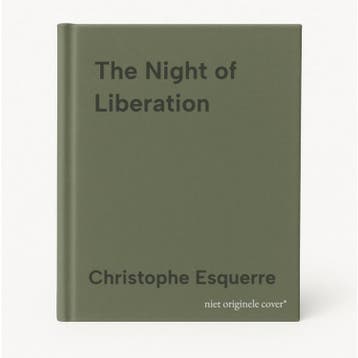 The Night of Liberation - Christophe Esquerre 9782840483885, Verzenden, Gelezen, Christophe Esquerre