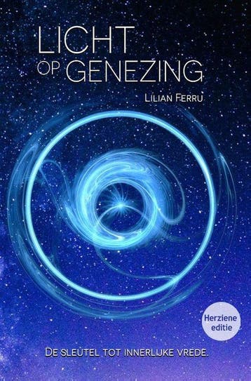 9789083466330 Licht op Genezing Lilian Ferru, Boeken, Verzenden, Nieuw, Lilian Ferru