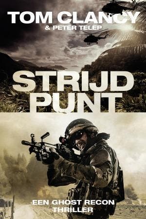 Strijdpunt / Ghost recon - Tom Clancy 9789024573394, Verzenden, Gelezen, Tom Clancy