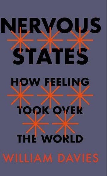Nervous states: how feeling took over the world, Verzenden, Gelezen, William Davies