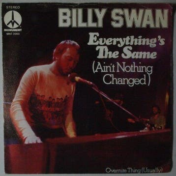 Billy Swan - Everythings the same (Aint nothing changed..., Verzenden, Nieuw in verpakking
