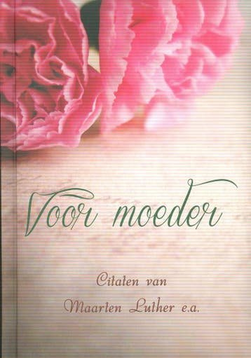VOOR MOEDER - Maarten e.a. Luther 9789033127618, Verzenden, Zo goed als nieuw, Maarten e.a. Luther