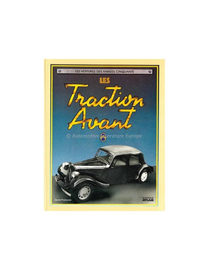 LES CITROËN TRACTION AVANT - DANIEL PUIBOUBE - BOEK, Boeken, Auto's | Boeken