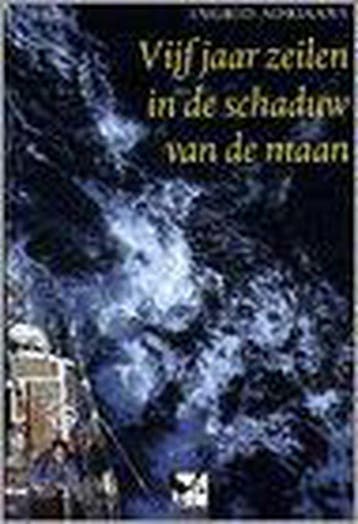 Vijf jaar zeilen in de schaduw van de maan - I. Adriaans, Verzenden, Zo goed als nieuw, I. Adriaans