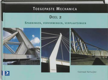 Toegepaste mechanica 2 Spanningen vervormingen 9789039505946, Boeken, Studieboeken en Cursussen, Verzenden, Zo goed als nieuw