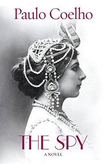 The Spy. A novel of Mata Hari - Paulo Coelho 9781784756796, Verzenden, Gelezen, Paulo Coelho