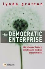 The Democratic Enterprise 9780273675280 Gratton Lynda, Verzenden, Gelezen, Gratton Lynda