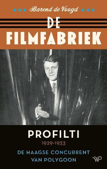 De Filmfabriek | Barend Voogd | Nieuw, Ophalen of Verzenden, Nieuw, Barend Voogd