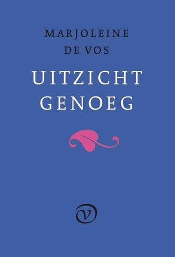 Uitzicht genoeg | 9789028250079 | Marjoleine de Vos, Ophalen of Verzenden, Zo goed als nieuw, Marjoleine de Vos