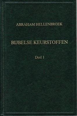 Hellenbroek, Ds. A.-Bijbelse Keurstoffen (deel 1), Verzenden, Gelezen